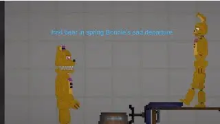 Fred bear in spring Bonnie depart
