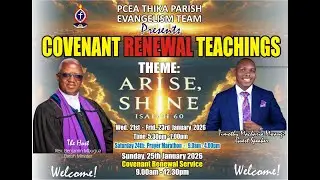 COVENANT RENEWAL  (DAY 1)  21ST  JAN 2026 PCEA ELIJAH KAGIRI MEMORIAL CHURCH THIKA