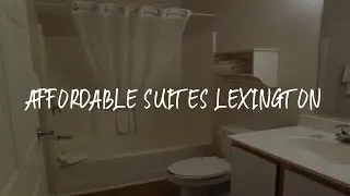 Affordable Suites Lexington Review - Lexington , United States of America