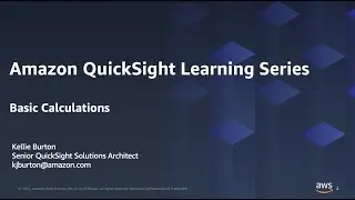 Basic Calculations: 2023 Amazon QuickSight Learning Series