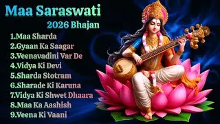 Om Jai Saraswati MataBasant Panchami2026 Special | Maa Saraswati BhajanSaraswati Pooja