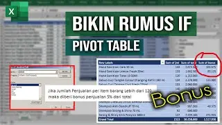 Rumus IF di PIVOT TABLE Untuk Membuat Bonus Penjualan