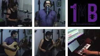 1 Man Band Project Episode 21 Give Me Your Eyes