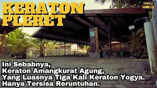 INILAH YANG TERSISA DARI ISTANA MEGAH AMANGKURAT AGUNG (KERATON PLERET) | SENYUM INDONESIA