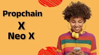 Propchain x Neo X: Tokenizing Real Estate on Blockchain!