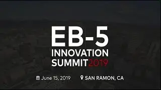 Behring Co. Presents: EB5 Innovation Summit 2019