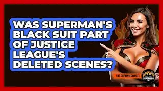 Was Superman's Black Suit Part Of Justice League's Deleted Scenes?