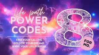 LIFE PATH 8 POWER CODES ☆ NUMEROLOGY LIGHT ACTIVATION ☆ meditation music, healing music, manifesting