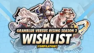GBVSR Season 2 Wishlist
