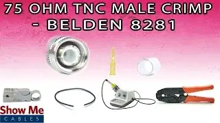 75 Ohm TNC Male Crimp For Belden 8281 - Perfect For DIY Installs! #766