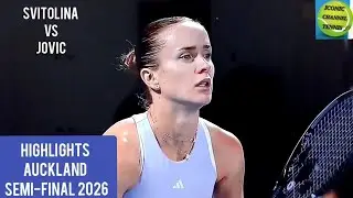ELINA SVITOLINA/IVA JOVIC/HIGHLIGHTS AUCKLAND SEMI-FINAL 2026