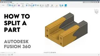 Как разделить деталь | Fusion 360 | Учебное пособие