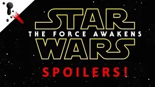 SPOILERS! Star Wars - The Force Awakens Theory