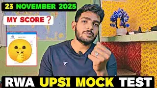 RWA UPSI Mock Test Analysis|| MY Score ❓🤔| 23 November Sunday Special 