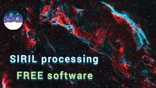 SIRIL full processing workflow ~ FREE software
