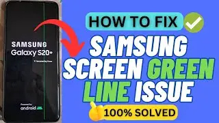 [6 хитростей] Как исправить проблему с зеленой полосой на экране телефона Samsung | Решаем проблему с зеленой полосой на экране Samsung после обновления