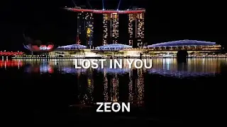 ZEON - Lost In You (Official Lyric Video)