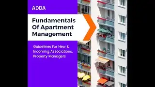 Episode 9 : Fundamentals Of Apartment Management [ADDA Interactive Webinar]