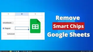 Как удалить смарт-чипы из Google Таблиц