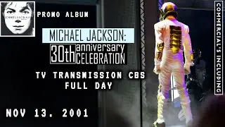 MICHAEL JACKSON'S: 30Th Anniversary Celebration | TV Transmission CBS {Nov 13. 2001}