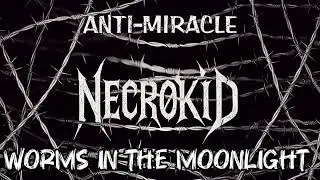 NecrØKid - WØRMS IN THE MØØNLIGHT
