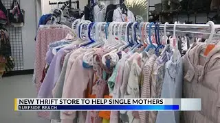 New Surfside Beach thrift store to help single mothers