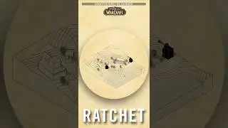 Architectures of Azeroth &ndash; Ratchet