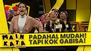 Jawaban Semudah Ini Gabisa dijawab! Gracia Indri Sampai Naik Darah | MAIN KATA | EPS.19-21 (6/6)