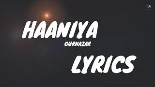 Haaniya gurnazar video lyrics song #boltidhun #songlyrics #lyricsvideo #punjabisongs #bollywoodsongs