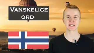 Vanskelige ord &aring; uttale! | Bokm&aring;l | Norsk spr&aring;k