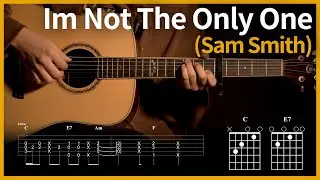 27.[I'm Not The Only One - Sam Smith(샘스미스)] 【★★★☆☆】 기타 | Guitar tutorial |ギター 弾いてみた 【TAB譜】