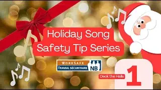 Deck the Halls: Holiday Song Safety Tip Series