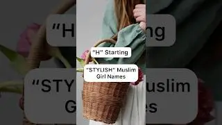 STYLISH &ldquo;H&rdquo; Starting Muslim Girl Names #muslimbabynames #arabicgirlnames #modernmuslimgirlnames