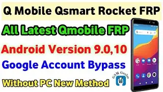 Qmobile Qsmart Rocket FRP Bypass Without PC,Q Mobile All New Model Android 9.0,or 10 Google Account,