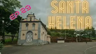 SANTA HELENA -  EPISÓDIO 29 - CAMINHOS DE MAR DE ESPANHA