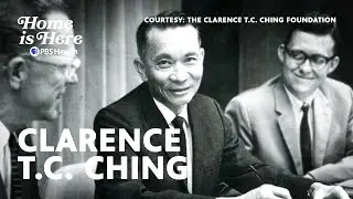 Who was Clarence T.C. Ching? | Home is Here