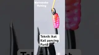 Teknik ikat kail pancing part8 #shortsviral