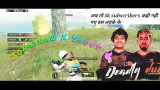 Jonathan x Scout  friendship montage ( 5k subscribers goal )  1 v 3 clutch.... #pubg #bgmi #viral