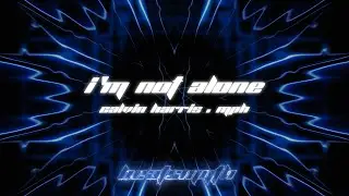Calvin Harris - I'm Not Alone (MPH Remix)  (Music Visualizer)