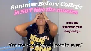 Summer Before College is NOT like the movies... I SchoolinLife Updates Ep. 9