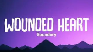 Wounded Heart - Soundory | Lyrics
