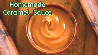 Homemade Caramel Sauce |Rich,Smooth & Glossy Sauce |Low Budget Recipe with Home Ingredients.