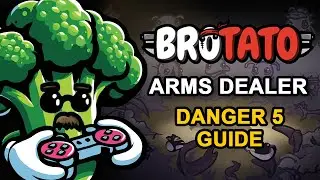 Brotato Arms Dealer DANGER 5 GUIDE