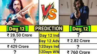 Pathaan Day 12 vs Animal Day 12 box office collection Prediction Comparison।।srk vs Superstar Ranbir