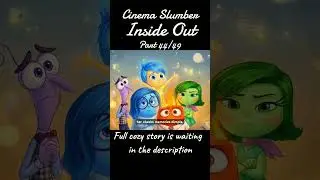 Inside Out(44/49) ✧ Cinema Slumber #bedtimestory #asmr #shorts