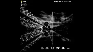 SOMSACH - UNDER CONSTRUCTION (BLACK BORE RECORDS)(SAUNA EP)