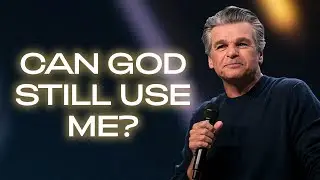 Can God Still Use Me? | Pastor Jentezen Franklin