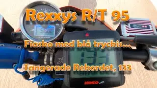 Rexxys R/T 95 Aerox - MINISERIE - DEL 9 - FIASKO MED BLÅ TRYCKIS, KOPPLINGEN STRYPER? RPM-DROP....
