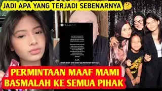TERUNGKAP! Fakta di Balik Yang Sesungguhnya Terjadi Basmalah Gralind, Mami Minta Maaf