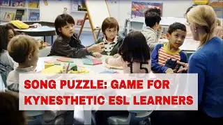 ESL Classroom Activity for Kinesthetic Learners - Song Puzzle